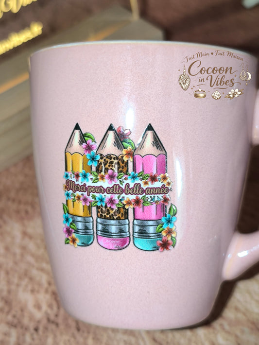 Tasse "Fin d'année scolaire" Rose Poudré – MERCI POUR CETTE BELLE ANNÉE – Pièce unique, création artisanale Cocoon in Vibes