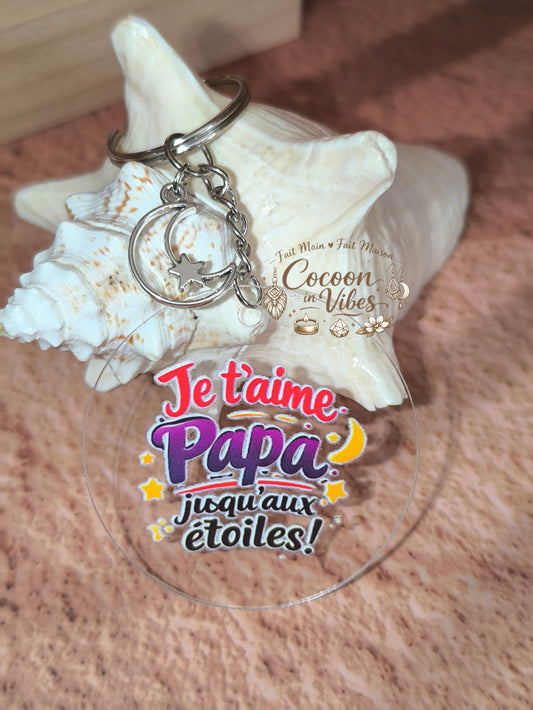 Porte-clé “Je t'aime Papa jusqu'aux étoiles !” – Modèle unique fait main
